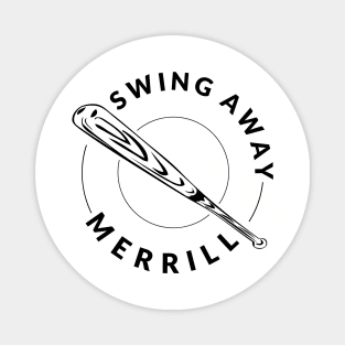 Swing Away, Merrill! Magnet